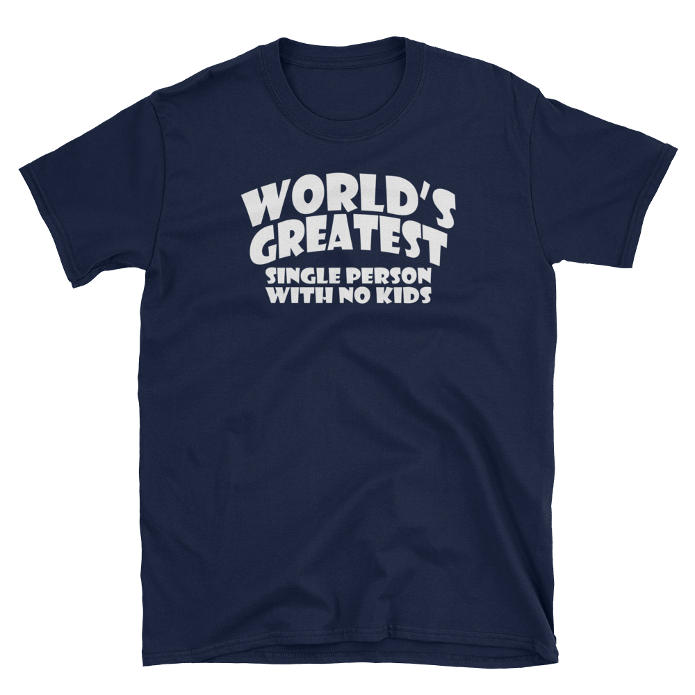 World's Greatest Single Person