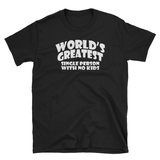 World's Greatest Single Person