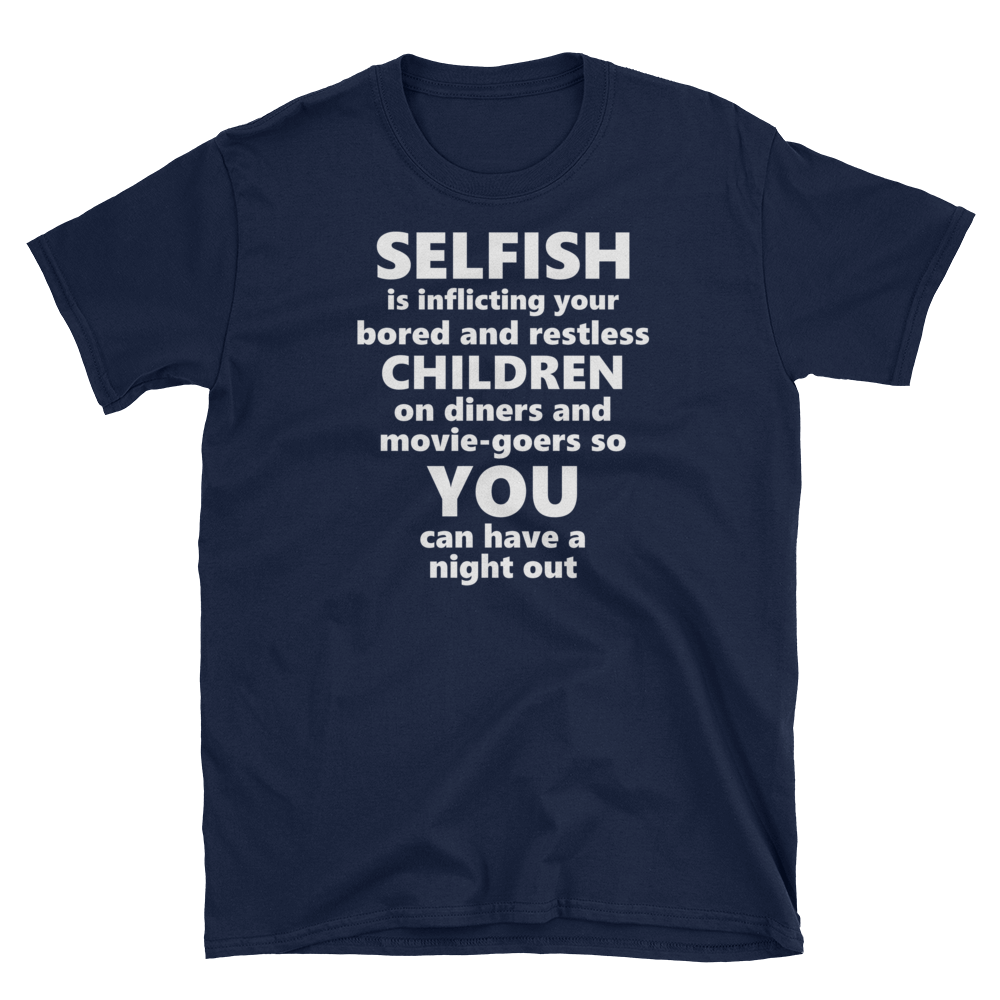 Selfish Is