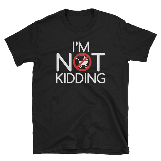 I'm Not Kidding