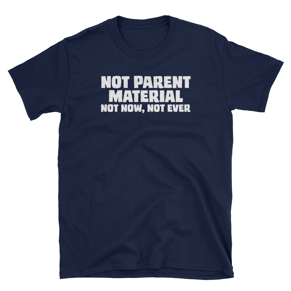 Not Parent Material