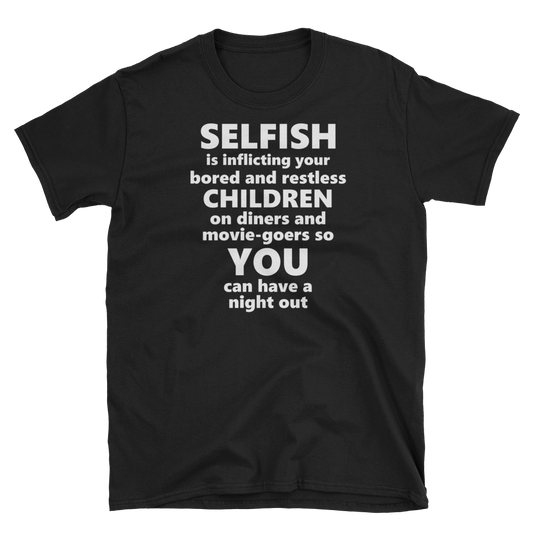 Selfish Is