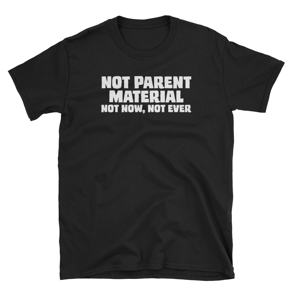 Not Parent Material