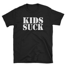 Load image into Gallery viewer, Kids Suck
